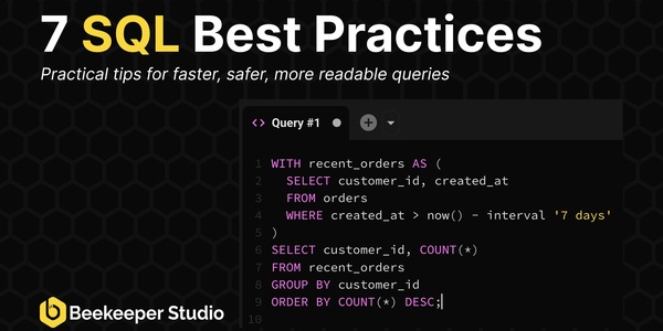 7 SQL Best Practices Every Developer Should Know